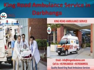 King Road Ambulance Service in Darbhanga and Gaya