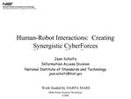 Human-Robot Interactions: Creating Synergistic CyberForces