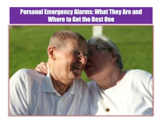 Personal Emergency Alarms: What They Are and Where to Get the Best One