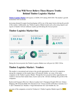 You Will Never Believe These Bizarre Truths Behind Timber Logistics Market