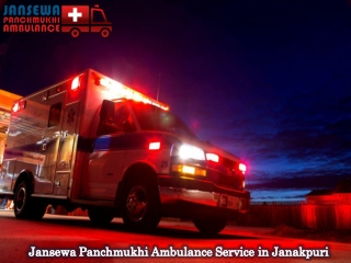 Receive Modern Ambulance in Janakpuri at a Reasonable Charge