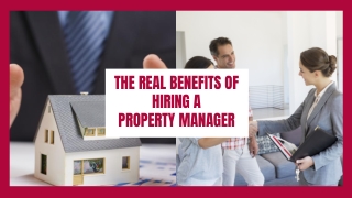 The Real Benefits of Hiring a Property Manager