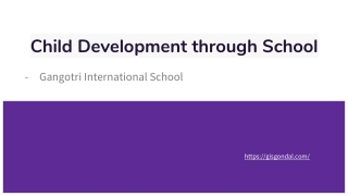 Child Development through School | Gangotri International School