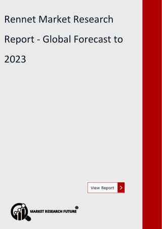 Rennet Market Research  Report - Global Forecast to 2023