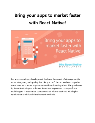 Bring your apps to market faster with React Native!