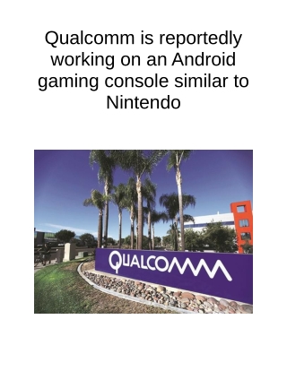 Qualcomm is Reportedly Working on an Android Gaming Console Similar to Nintendo