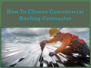How To Choose Commercial Roofing Contractor