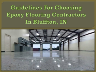 Guidelines For Choosing Epoxy Flooring Contractors In Bluffton, IN