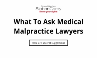 What To Ask Medical Malpractice Lawyers