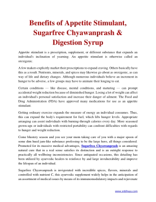 Benefits of Appetite Stimulant, Sugarfree Chyawanprash & Digestion Syrup