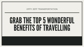 Grab The Top 6 Wonderful Benefits Of Travelling