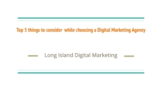 Top 5 things to consider while choosing a Digital Marketing   Agency | Long Island Digital Marketing