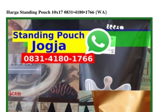 Harga Standing Pouch 10x17 Ô831–418Ô–1766[WhatsApp]