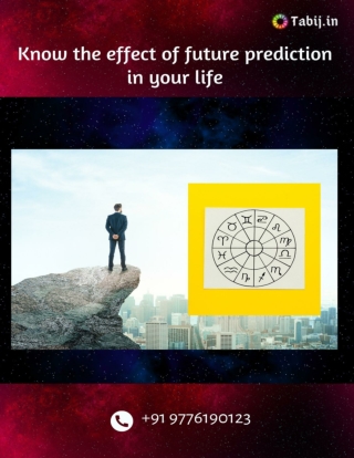Know the effect of future prediction in your life