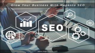 How Magento SEO Can Help You Grow Your Business