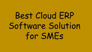 Best Cloud ERP Software Solution for SMEs