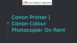 Canon Printer | Canon Clour Photocopier On Rent