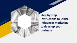Step by step instructions to utilize Influencer marketing to develop your business