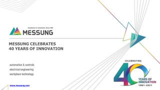 MESSUNG CELEBRATES 40 YEARS OF INNOVATION