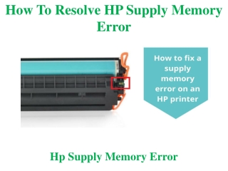 How To Resolve HP Supply Memory Error