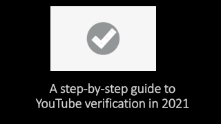 A step-by-step guide on how to get your YouTube channel verified in 2021.