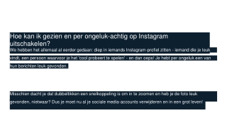 Hoe kan ik gezien en per ongeluk-achtig op Instagram uitschakelen?