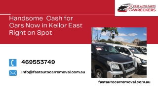 Handsome  Cash for Cars Now in Keilor East Right on Spot