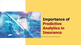 Importance of Predictive Analytics in Insurance