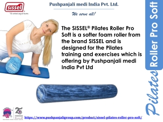 SISSEL Pilates Roller Pro Soft  | Pushpanjali medi India