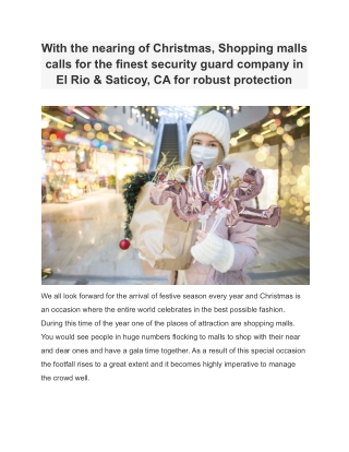 With the nearing of Christmas, Shopping malls calls for the finest security guard company in El Rio & Saticoy, CA for ro