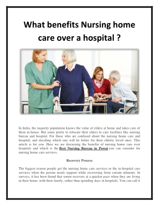 What the advantages of nursing home care over hospital care?