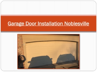 Garage Door Installation Noblesville – Things To Know