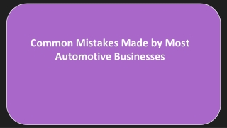 Common Mistakes Made by Most Automotive Businesses