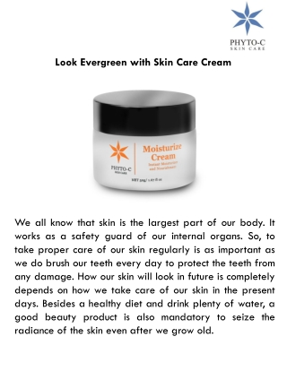 Look Evergreen with Skin Care Cream