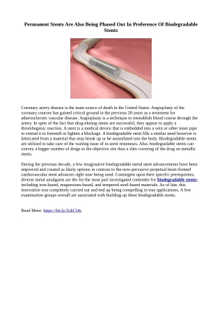 Permanent Stents Are Also Being Phased Out In Preference Of Biodegradable Stents