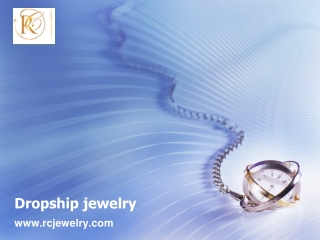 Buy Dropship Jewelry Online - www.rcjewelry.com
