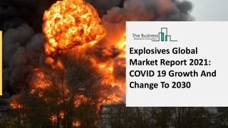 Explosives Market Analysis by Key Development Factors, Latest Trends, Market Size, Share & Global Outlook and Forecast