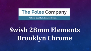 Swish 28mm Elements Brooklyn Chrome