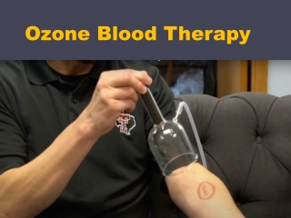 Benefit of Ozone Blood Therapy