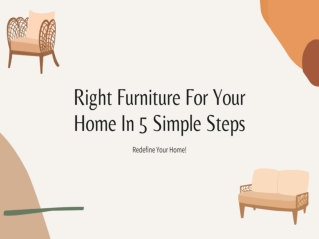 Right Furniture For Your Home In 5 Simple Steps