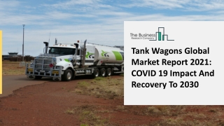 Tank Wagon Market Key Manufacture, Industry Share And Global Forecast To 2025