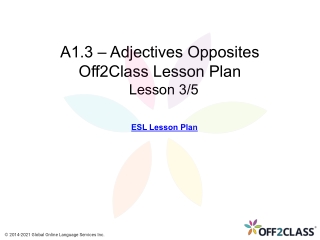 Adjectives and Opposites - Free Off2Class ESL Download