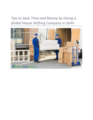 Tips to Save Time and Money by Hiring a Skilled House Shifting Company in Delhi
