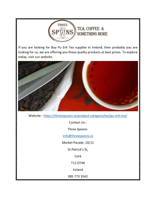 Buy Pu Erh Tea Online Ireland | Threespoons.ie