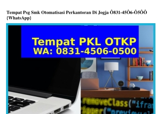 Tempat Psg Smk Otomatisasi Perkantoran Di Jogja Ö83I~45Ö6~Ö5ÖÖ (whatsApp)