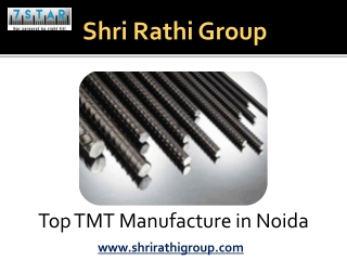 Top TMT Manufacture in Noida – Shri Rathi Group