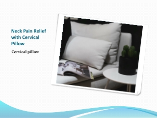 Neck Pain Relief with Cervical Pillow