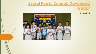 Jindal Public School, Dayanand Nagar