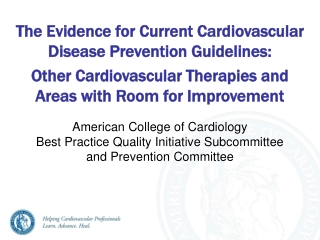 American College of Cardiology Best Practice Quality Initiative Subcommittee