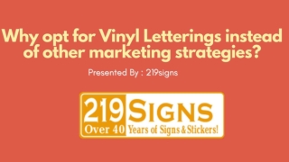 Why opt for Vinyl Letterings instead of other marketing strategies?